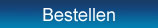 Bestellen